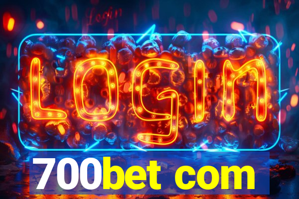 700bet com